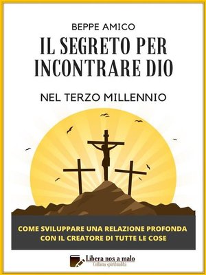 cover image of Il Segreto per incontrare Dio nel Terzo Millennio